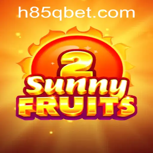 SunnyFruits2: Descubra a Nova Sensação dos Jogos Online com 85Qbet